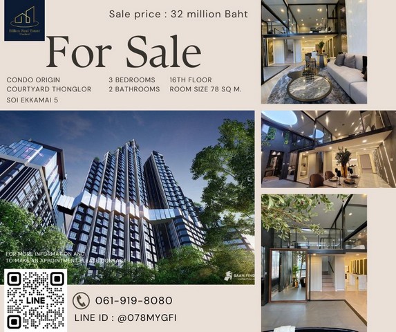 Condo For SALE "Origin Courtyard Thonglor"  -- 3 bedrooms 78 Sq.m. 3 bedrooms, 2 bathrooms -- 32 Million Baht -- Luxury room and a bathtub