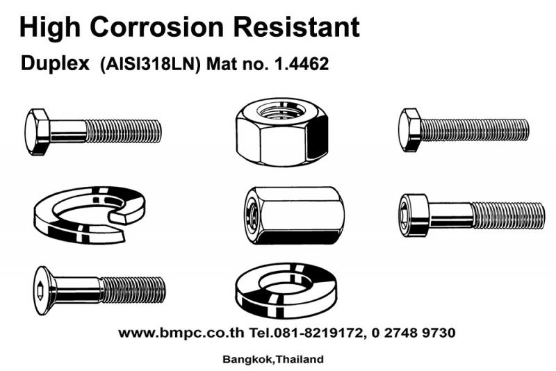 &nbsp;  High corrosion resistant fasteners  &nbsp;  Material :&nbsp; A5- Mat. no. 1.4571-AISI 316Ti  &nbsp;&nbsp;&nbsp;&nbsp;&nbsp;&nbsp;&nbsp;&nbsp;&nbsp;&nbsp;&nbsp;&nbsp;&nbsp;&nbsp; :&nbsp; Duplex-Mat. no. 1.4462-AISI318LN  &nbsp;&nbsp;&nbsp;&nbsp;&nbsp;&nbsp;&nbsp;&nbsp;&nbsp;&nbsp;&nbsp;&nbsp;&nbsp;&nbsp; :&nbsp; HRC-Mat. No. 1.4529  &nbsp;  &nbsp;  น๊อตสกรูทนการกัดกร่อนสูง นำเข้าจากประเทศเยอรมันนี  มีให้เลือกสำหรับค่าทนการกัดกร่อนตั้งแต่ Class 3, 4, 5  &nbsp;  &nbsp;  --[if !supportLists]-->1)&nbsp;&nbsp;&nbsp; --[endif]-->Hexagon head bolt  DIN931 M6-M24, DIN933 M5-M24  &nbsp;  --[if !supportLists]-->2)&nbsp;&nbsp;&nbsp; --[endif]-->Hexagon socket head screw&nbsp;   DIN912, M6-M16  &nbsp;  --[if !supportLists]-->3)&nbsp;&nbsp;&nbsp; --[endif]-->Nut DIN934, M5-M3