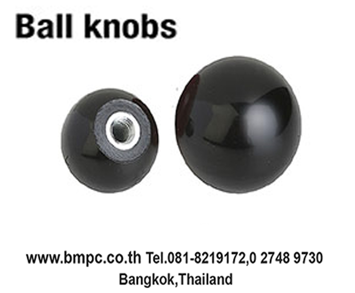 Ball knob, หัวเกียร์  &nbsp;  Similar to DIN 319  &nbsp;  Material&nbsp; : &nbsp;&nbsp;Duroplast PF31  Color : &nbsp;black  Bush :&nbsp; steel&nbsp; galvanized   Form E : tapped bush  Size : M4-M16  &nbsp;  &nbsp;  &nbsp;  &nbsp;&nbsp;&nbsp;&nbsp; ฝ่ายขายติดต่อ&nbsp; เอก 0818219172 , อรุณลักษณ์ &nbsp;0819126715, &nbsp;&nbsp;&nbsp;&nbsp;&nbsp;&nbsp;&nbsp;&nbsp;&nbsp;&nbsp;&nbsp;&nbsp;&nbsp;&nbsp;สุพัฒตรา&nbsp; &nbsp;0818353359&nbsp;   &nbsp;&nbsp;&nbsp;&nbsp;&nbsp; สำนักงานโทร &nbsp;027489730-1,&nbsp; 027489800, 027489819&nbsp;&nbsp;&nbsp; Fax &nbsp;&nbsp;027489852   &nbsp;&nbsp;&nbsp;&nbsp;&nbsp;&nbsp; www.bmpc.co.th,&nbsp; sales@bmpc.co.th Line ID :&nbsp; 0819126715  